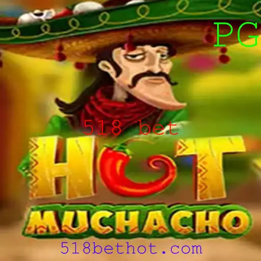Descubra Tudo Sobre o Jogo 'HotMuchacho' e a Estratégia 518 Bet