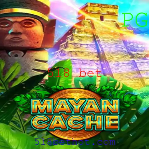 Descubra o Mundo Fascinante de MayanCache e o Desafio do 518 Bet